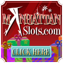 Click Here to play at Manhattan Slots Casino